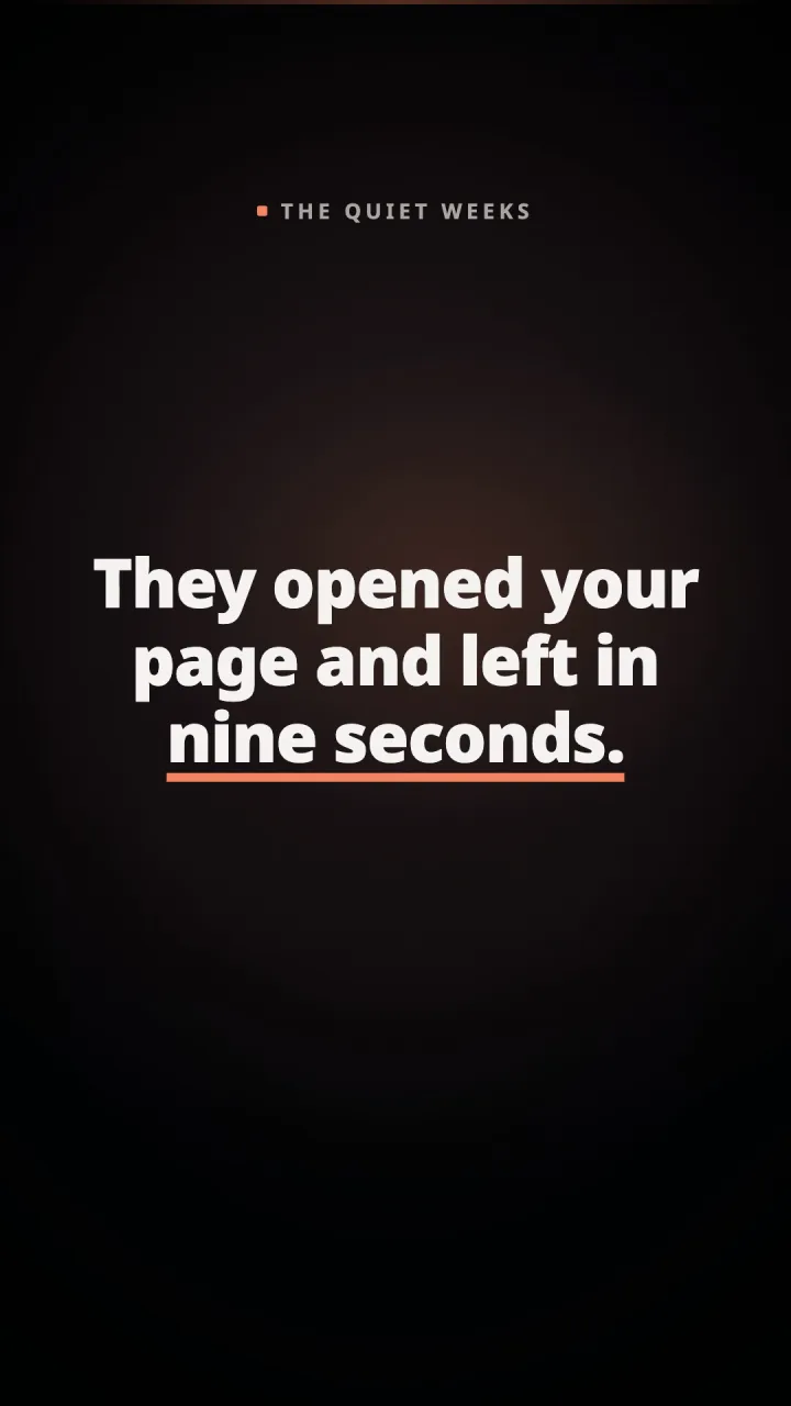 A video frame, white words on near black: “They opened your page and left in nine seconds.” The last four words are underlined in coral.